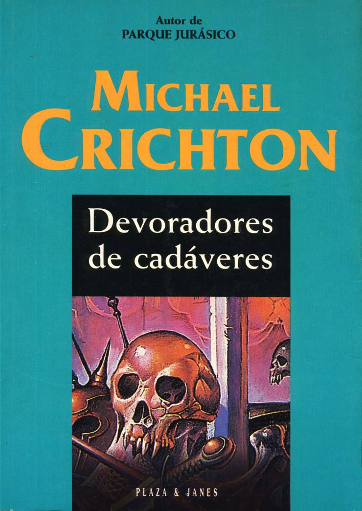 Michael Crichton: Devoradores de cadáveres (Hardcover, Spanish language, 1999, Círculo de Lectores, S.A.)