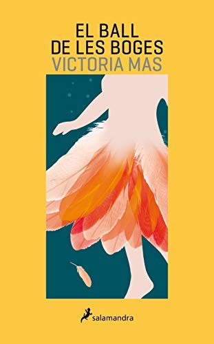 Victoria Mas, Valèria Gaillard Francesch: El ball de les boges (Paperback, 2021, SALAMANDRA)