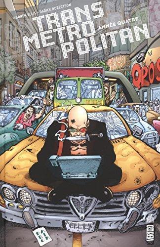 Warren Ellis, Darick Robertson: Transmetropolitan - Année quatre (French language)