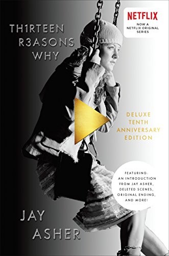 Jay Asher: Thirteen Reasons Why 10th Anniversary Edition (Hardcover, 2016, Razorbill)