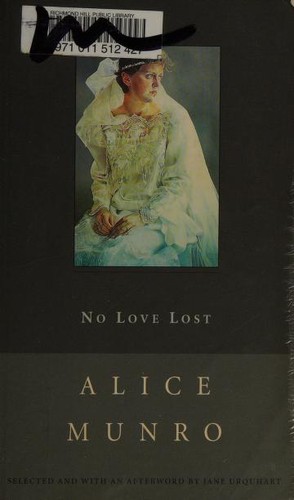 Alice Munro: No love lost (2003, M&S)