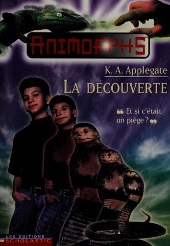 Katherine Applegate: La decouverte (French language, 1999, Editions Scholastic)