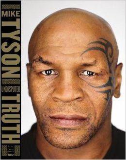 Mike Tyson, Larry "Ratso" Sloman: Undisputed Truth (2014)