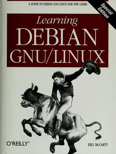 Bill McCarty: Learning Debian GNU/Linux (1999, O'Reilly)