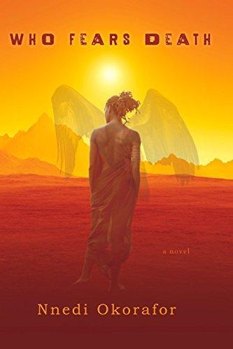 Nnedi Okorafor: Who Fears Death (Who Fears Death, #1) (2010, DAW Books)