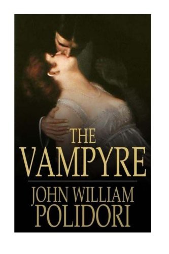 John William Polidori, Yordi Abreu: The Vampyre, A Tale (Paperback, CreateSpace Independent Publishing Platform, Createspace Independent Publishing Platform)