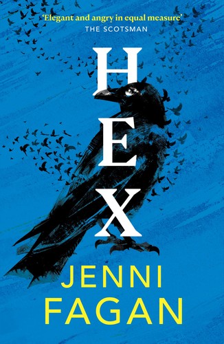 Jenni Fagan: Hex (2022, Birlinn, Limited)