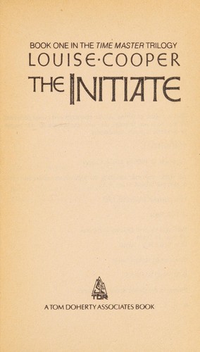 Louise Cooper: The Initiate (Paperback, 1985, Tom Doherty Assoc Llc)