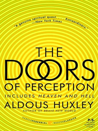 Aldous Huxley: The Doors of Perception and Heaven and Hell (EBook, 2009, HarperCollins)