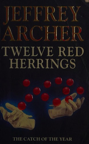 Jeffrey Archer: Twelve red herrings (1995, HarperCollinsPublishers)