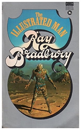 Ray Bradbury: The illustrated man (Paperback, 1972, Corgi Books)