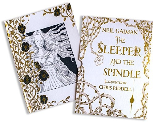 Neil Gaiman: The Sleeper and the Spindle Deluxe Edition (Hardcover, 2017, HarperCollins)