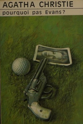 Agatha Christie: Pourquoi pas Evans? (French language, 1973, Librairie des Champs-Elysees)