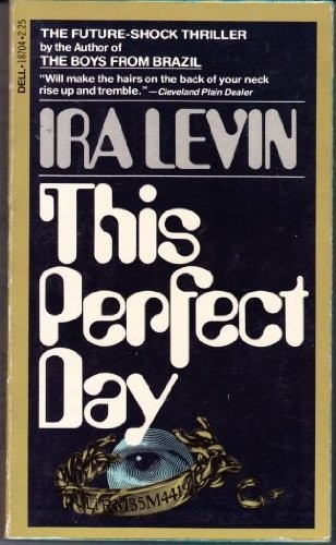 Ira Levin: This Perfect Day (1978, Fawcett)