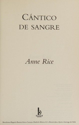 Anne Rice: Cántico de sangre (Hardcover, Spanish language, 2005, Ediciones B)