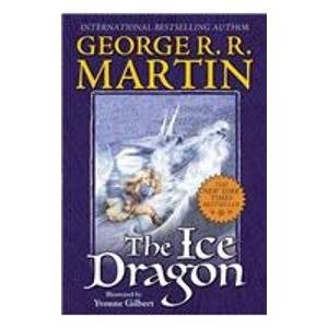 George R. R. Martin: The Ice Dragon (Hardcover, 2009)