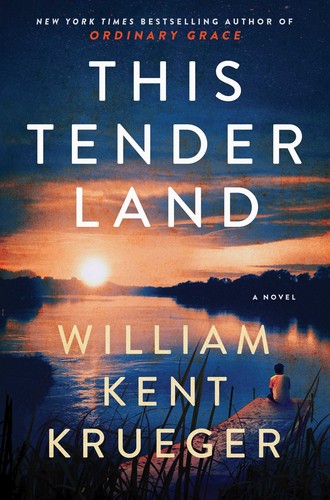 William Kent Krueger: This Tender Land (Hardcover, 2019, Atria Books)