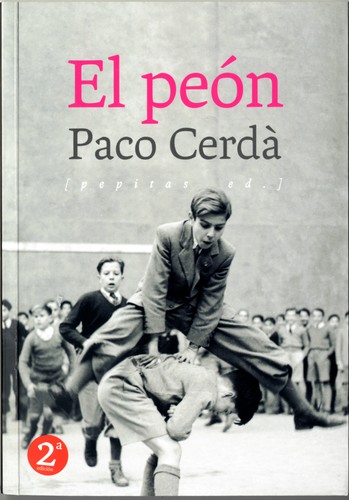 Paco Cerdà: El peón (2020, Pepitas de calabaza)