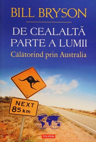 Bill Bryson: De cealaltă parte a lumii (Romanian language, 2014, Polirom)