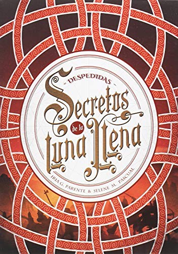 Iria G. Parente, Selene M. Pascual: Secretos de la luna llena 3. Despedidas (Paperback, La Galera, SAU)