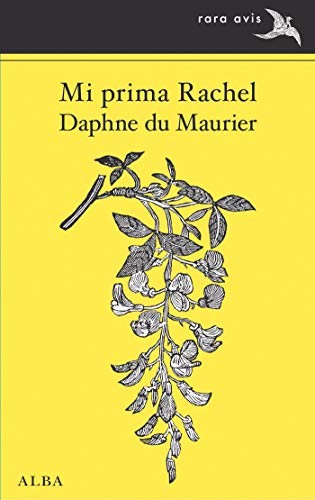 Daphne du Maurier, Concha Cardeñoso Sáenz de Miera: Mi prima Rachel (Paperback, 2017, Alba Editorial, ALBA)