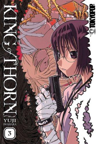 Yūji Iwahara: King of Thorn Volume 3 (King of Thorn) (Paperback, 2008, TokyoPop)