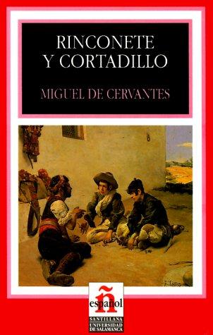 Miguel de Cervantes Saavedra: Rinconete y Cortadillo (Paperback, Spanish language, 1998, Santillana USA Publishing Company)