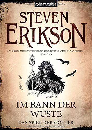 Steven Erikson: Das Spiel der Götter 3: Im Bann der Wüste (German language)