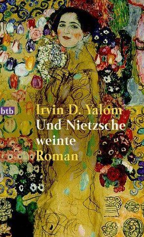 Irvin D. Yalom: Und Nietzsche weinte (German language, 2006)