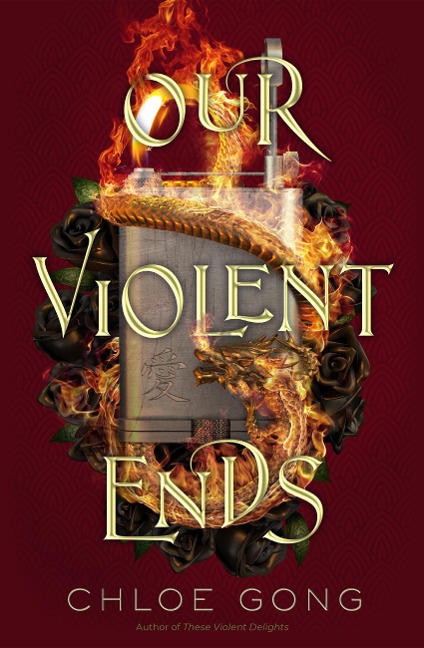 Chloe Gong: Our Violent Ends (Hardcover, 2021, Hodder & Stoughton)