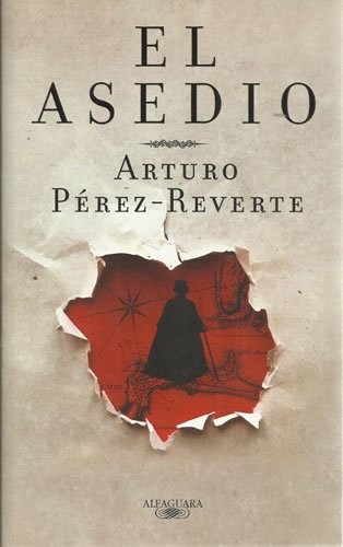 Arturo Pérez-Reverte: El asedio (Paperback, 2010, ALFAGUARA)