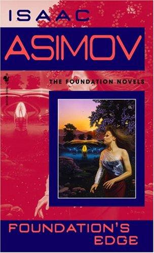 Isaac Asimov: Foundation's Edge (Foundation Novels) (Paperback, 1991, Spectra)