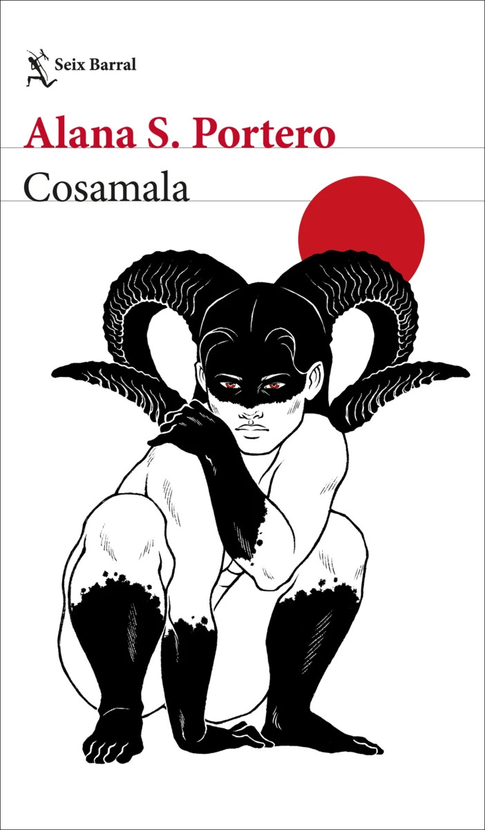 Alana S. Portero: Cosamala (Paperback, Seix Barral)