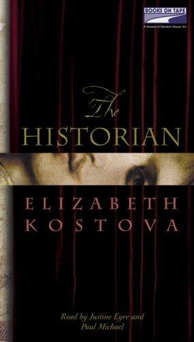 Elizabeth Kostova: The Historian (AudiobookFormat, 2005, Books on Tape)