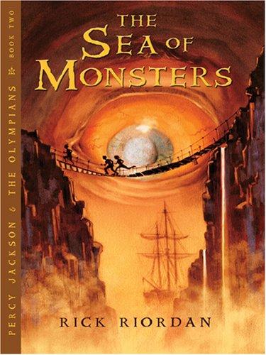 Rick Riordan: The Sea of Monsters (Percy Jackson and the Olympians, Book 2) (Hardcover, 2006, Thorndike Press, Thorndike Pr)