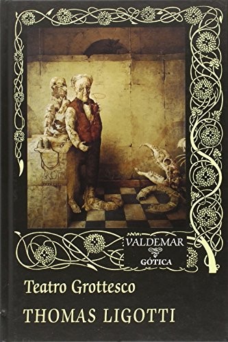 Marta Lila Murillo, Thomas Ligotti: Teatro Grottesco (Hardcover, Español language, 2023, Valdemar)