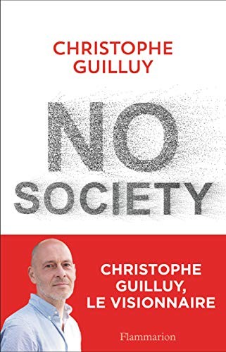 Christophe Guilluy: No Society (Paperback, 2018, FLAMMARION)