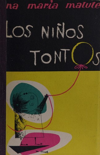 Ana María Matute: Los niños tontos (Spanish language, 1956, Ediciones Arión)