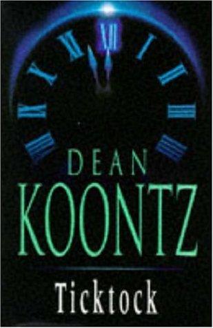 Dean R. Koontz: Ticktock. (Hardcover, 1996, London Headline 1996.)