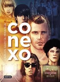 Carlos García Miranda: Conexo (2015, Planeta, Destino Infantil & Juvenil)