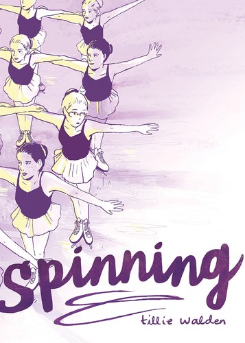 Tillie Walden, Tillie Walden: Spinning (Paperback, 2017, First Second Books)