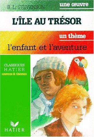 Stevenson, Robert Louis.: L'île au trésor : une oeuvre, [extraits] (French language, 1990, Hatier)