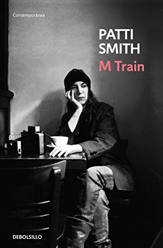 Patti Smith: M Train (Paperback, Debolsillo, DEBOLSILLO)