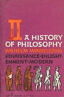 Wilhelm Windelband: A History of Philosophy (1958, Harper & Brothers)