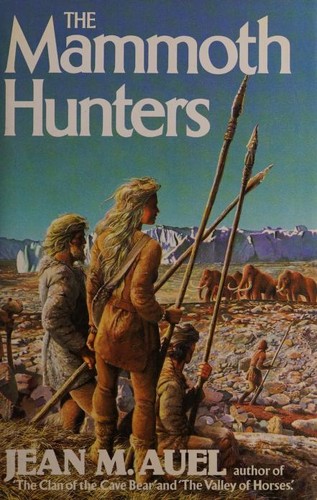 Jean M Auel: The Mammoth Hunters (1986, Book Club Associates)