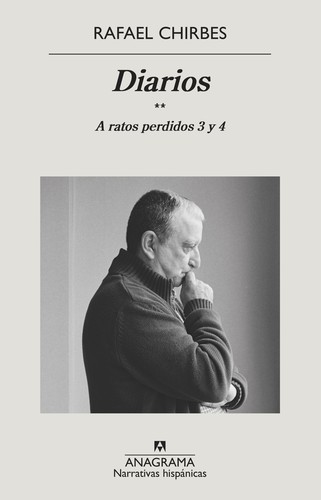 Rafael Chirbes: Diarios (Paperback, Editorial Anagrama)