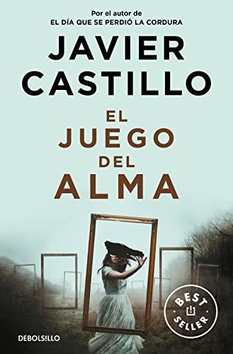 Javier Castillo: El juego del alma (Paperback, 2023, DEBOLSILLO)