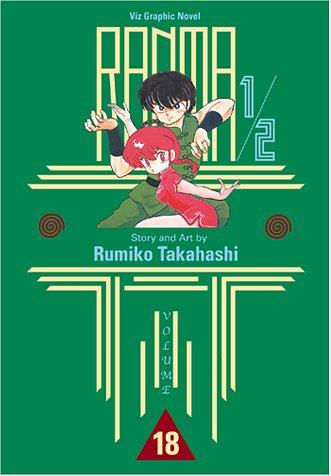 Rumiko Takahashi: Ranma 1/2, Vol. 18 (Paperback, 2001, VIZ Media LLC)