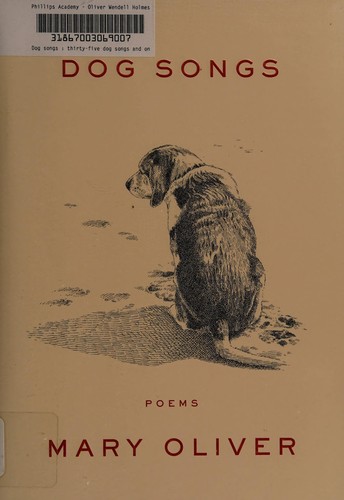 Mary Oliver: Dog Songs (2013)