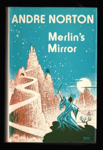 Andre Norton: Merlin's Mirror (1976, Sidgwick and Jackson)